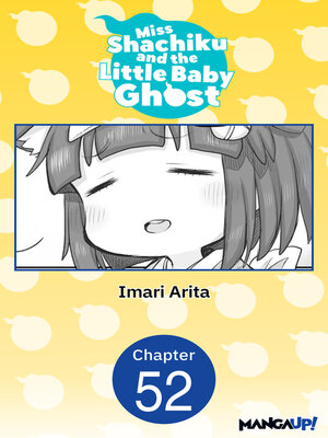 cover image of Miss Shachiku and the Little Baby Ghost, Chapter 52